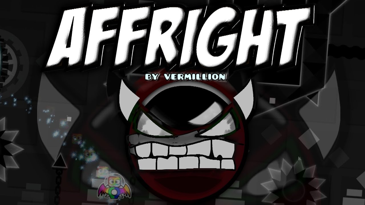 Affright 100% (DEMON) - by Vermillion (Geometry Dash 2.0) - YouTube