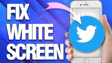 How To Fix Twitter White Screen