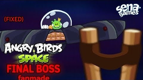 Angry Birds Space Final Battle FANMADE (Fixed)