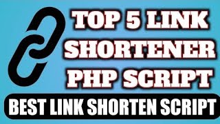 5 Best URL Shortener PHP Script 2020 || Best URL Shortener Scripts || Link Shortener Script Download
