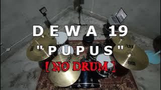 DEWA 19 - PUPUS (NO SOUND DRUM)