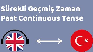 Sürekli Geçmiş Zaman, Past Continuous Tense