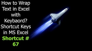 How to Wrap the Text in Excel with Keyboard | MS-Excel Keyboard Shortcuts for Windows 10 & 11