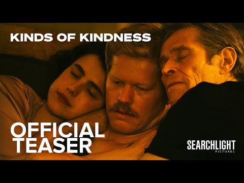 KINDS OF KINDNESS | Directed by Yorgos Lanthimos | SearchlightUK