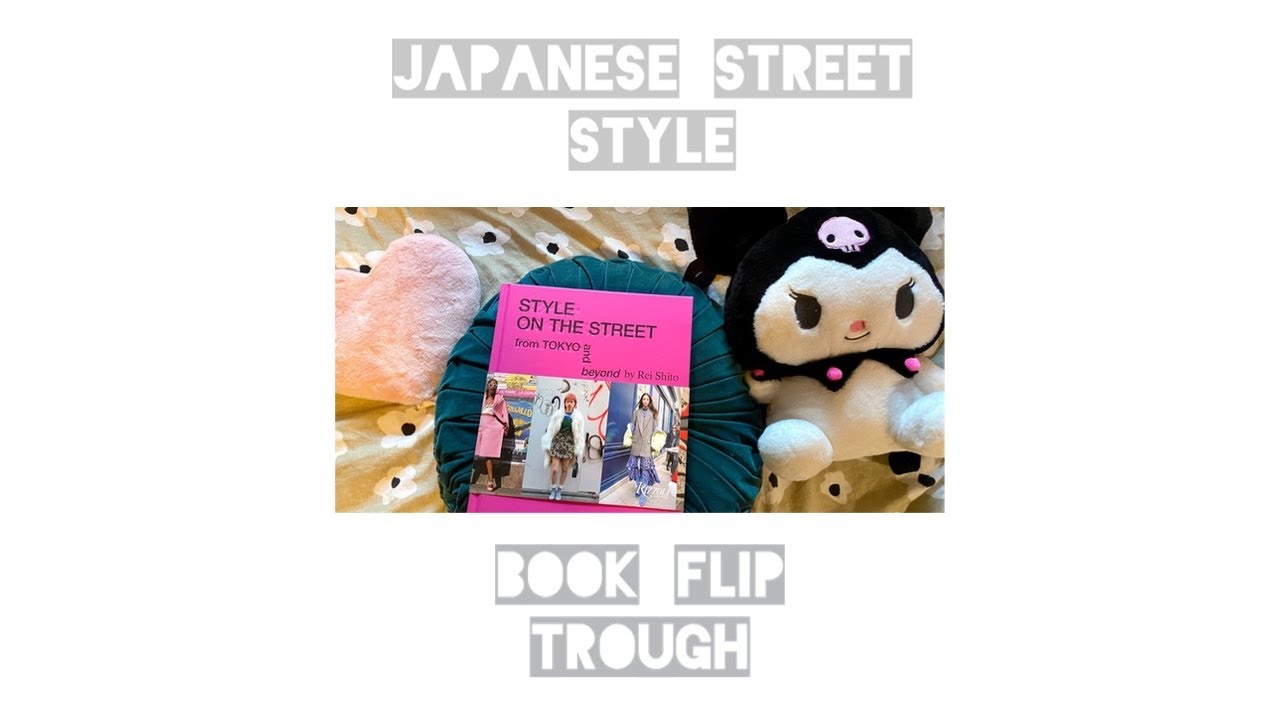 Japanese Street Style Book 2026.Japanese Street Style Book Flip Through - YouTube