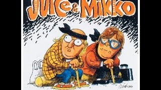 Video thumbnail of "Juice & Mikko - Siellä mistä minä olen kotoisin"