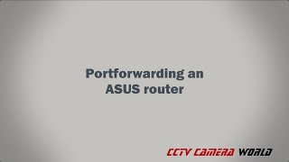 Port forwarding an ASUS router