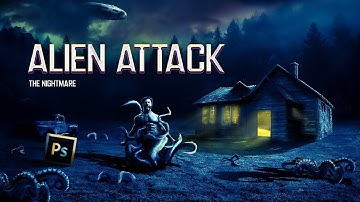 Alien Attack | The Nightmare S1/E6 | Photoshop Speed art | End of the World
