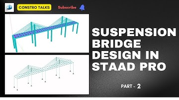Suspension Bridge Design in Staad Pro | part 2