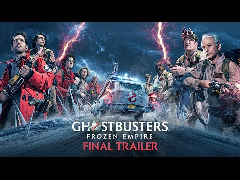 Ghostbusters: Frozen Empire - Final Trailer