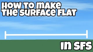 How to make terrain flat in SPACEFLIGHT SIMULATOR screenshot 3