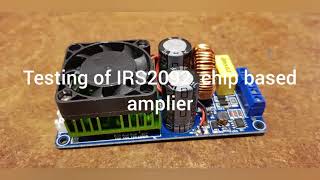 Amp test : IRS2092 chip based class D 500W amplifier.