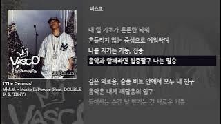 [그냥자막] 바스코 - Music Is Power (Feat. DOUBLE K & TBNY) [The Genesis]