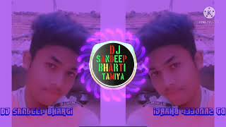 saat samundar Paar Tere piche piche a gai DJ Sandeep bharti Tamia chhindwara