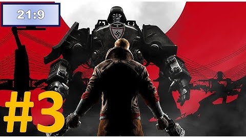 Wolfenstein The New Order Über Walkthrough Part 3 [21:9 ultrawide MAX Settings] No Commentary