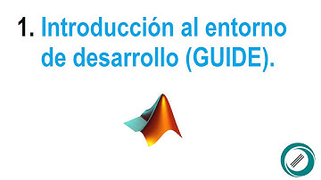 Curso Básico de GUI MATLAB. Introducción al entorno de desarrollo