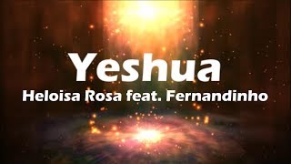 Heloisa Rosa feat. Fernandinho - Yeshua (Playback)
