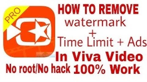 How to remove watermark + remove time limit + ads in Viva video editor Hindi