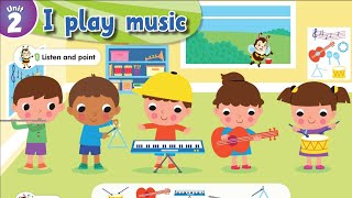 Connect KG 2 Term 1 Unit 2 | I play music | Teacher's guide audio and video