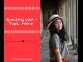 HƯỚNG DÂN TRẢ LỜI 8 CHỦ ĐỀ MỚI TRONG IELTS SPEAKING PART 1 (phần 1)