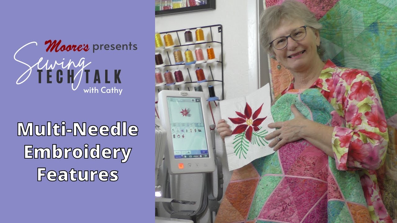 Multi-Needle Embroidery Features | Sewing Tech Talk 