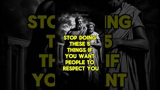 Stop Doing These 5 Things If You Want People To Respect You #stoicsm