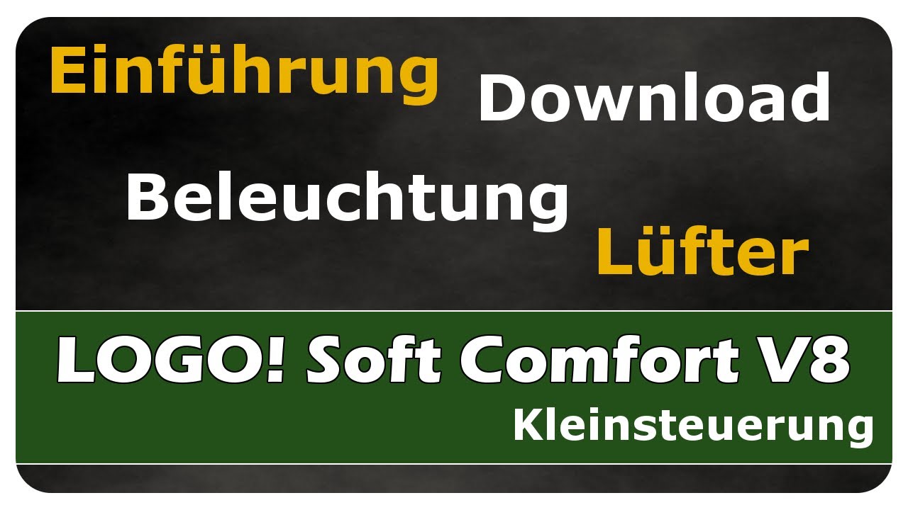 Vorschaubild zum Lernvideo "Let's Learn LOGO! Soft Comfort V8 #01 - Erste Schritte am Beispiel Beleuchtung/Lüfter"