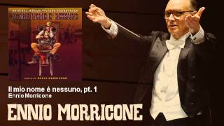 Ennio Morricone - Il mio nome è nessuno, pt. 1 - Il Mio Nome E&#39; Nessuno (1973)