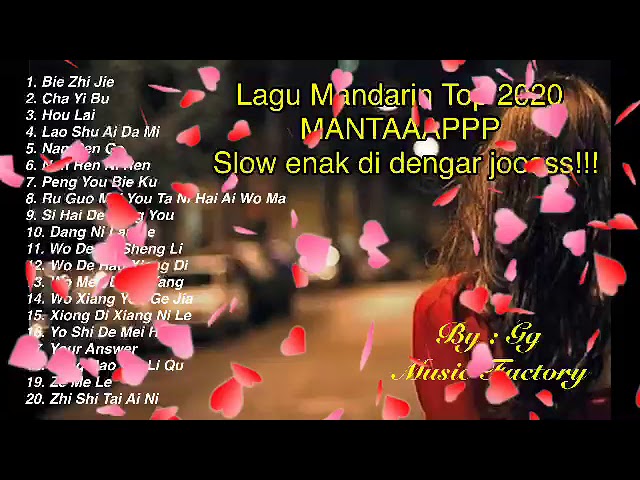 LAGU MANDARIN TOP 2020 MANTAAAPP!!! Slow enak di dengar class=