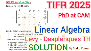 TIFR 2025 Mathematics PhD at CAM Solution | TIFR 2025 Linear Algebra Q.No 12 PhD at CAM Solution
