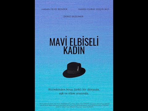 Mavi Elbiseli Kadın - Kısa Film