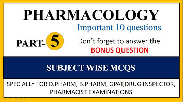 PHARMACOLOGY MULTIPLE CHOICE QUESTIONS AND EXPLANATIONS PART-5