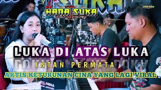 LUKA DI ATAS LUKA - INTAN PERMATA - HARASUKA MUSIC - DUTA PRIMA AUDIO
