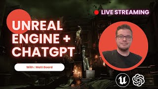 Unreal Engine Chatgpt With Matt Board