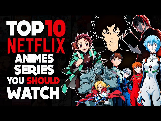 10 Best Anime on Netflix