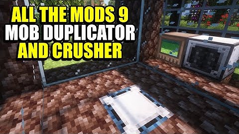 Ep33 Mob Duplicator and Crusher - Minecraft All The Mods 9 Modpack