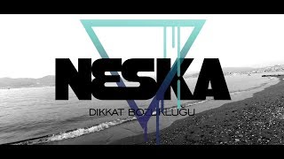 Neska - Dikkat Bozuklugu