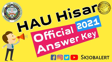 CCS HAU Answer Key 2021 l HAU Hisar Official Answer Key 2021 l HAU Updates 2021 l SKJOBALERT