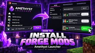 Install Mods Easily With Amethyst Launcher For Forge Latest Update Modly Mods