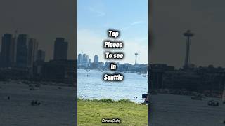 Top Seattle Must-Sees| Pike Place Market Quirky Gum Wall Space Needle Gas Works Park Fremont Troll