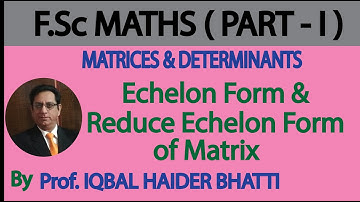 Ch#3 | Matrices & Determinents  Echelon Form & Reduced Echelon Form | Maths Fsc Part 1 (Lec 30)