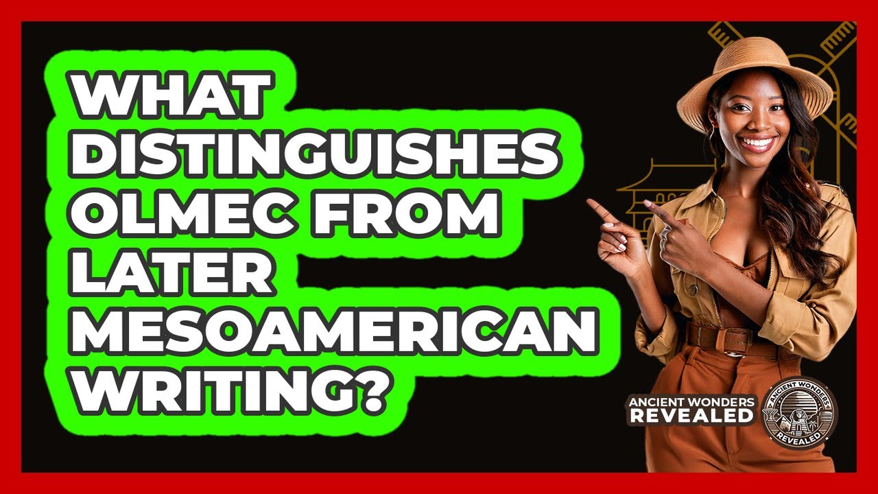What Distinguishes Olmec From Later Mesoamerican Writing?