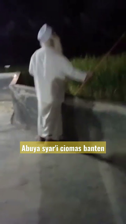 Abuya Syar'i ciomas banten!!!paku banten #abuya #abuyasari #pakubanten #ulamabanten