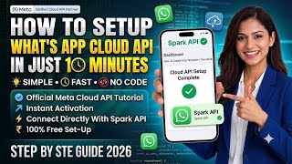 How to Setup WhatsApp Cloud API in Just 10 Minutes | Official Meta Cloud API Tutorial 2026 Guide