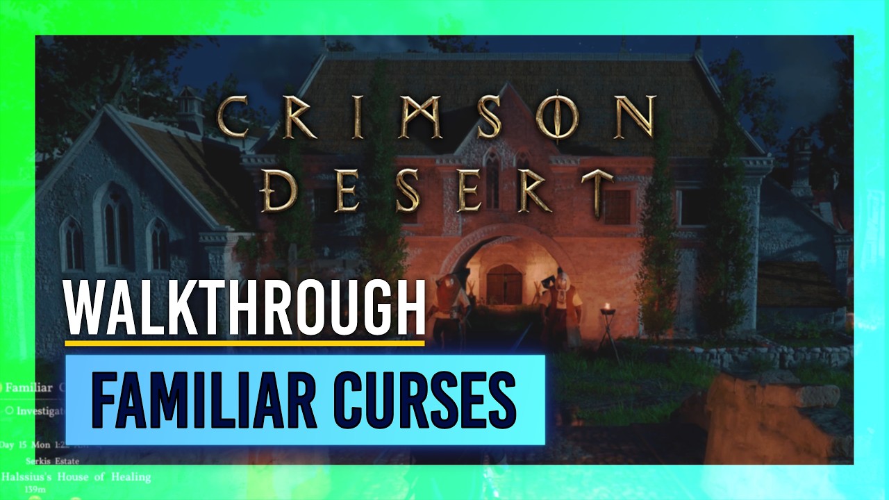 Familiar Curses Walkthrough | Crimson Desert thumbnail