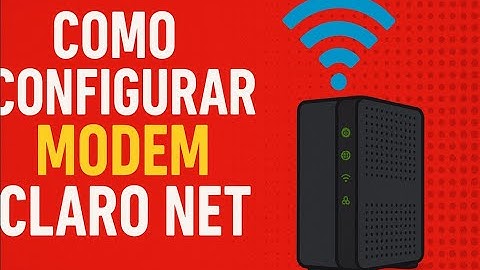 Como Configurar o Modem da Claro NET (Wi-Fi, Modo Bridge, IoT e Mais!) | Guia Completo