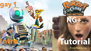 Ratchet and Clank: Size Matters NG+ Speedrunning Tutorial - "Gay 1" Introduction