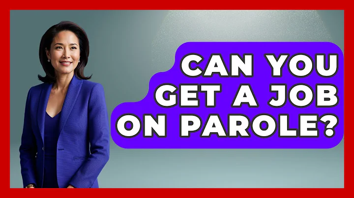 Can You Get A Job On Parole? - Jail & Prison Insider