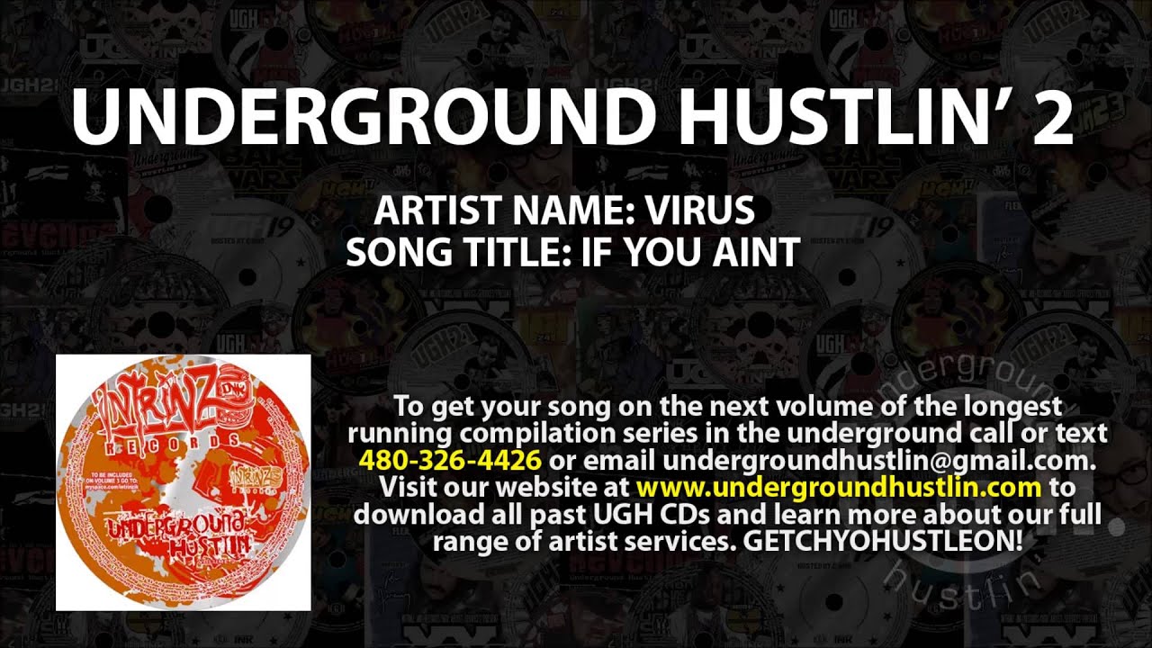Watch Underground Hustlin' Volume 2 - 02. Virus - If You Aint 480-326-4426 on YouTube Watch Underground Hustlin' Volume 2 - 02. Virus - If You Aint 480-326-4426 on YouTube