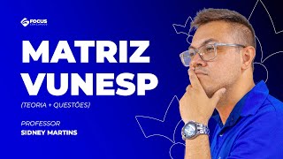 Matriz VUNESP (Teoria + Questões) - Focus Concursos